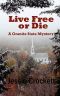 [Granite State Mystery 01] • Live Free or Die